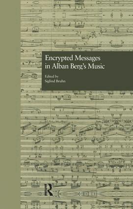 Siglind Bruhn - Encrypted Messages in Alban Berg's Music, Häftad