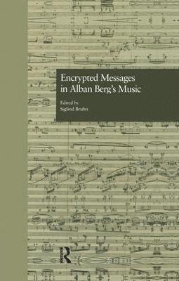 Encrypted Messages in Alban Berg's Music 1