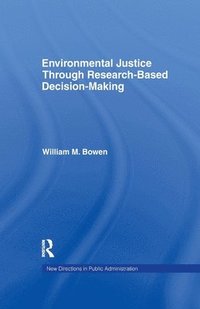 bokomslag Environmental Justice Through Research-Based Decision-Making