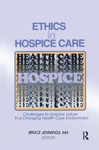 bokomslag Ethics in Hospice Care