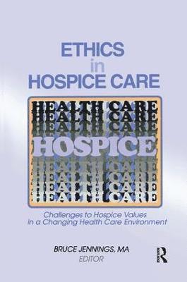Ethics in Hospice Care 1
