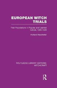 bokomslag European Witch Trials (RLE Witchcraft)