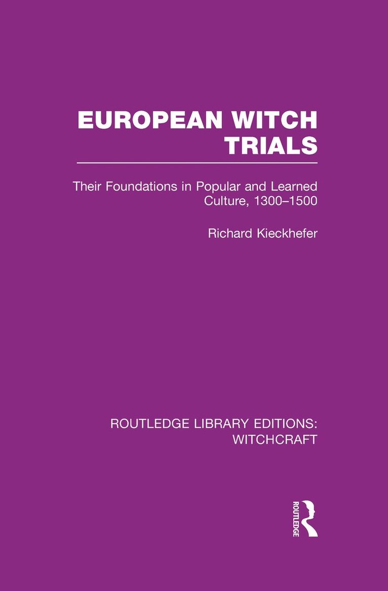 European Witch Trials (RLE Witchcraft) 1