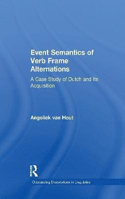 Event Semantics of Verb Frame Alternations 1