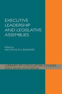 bokomslag Executive Leadership and Legislative Assemblies