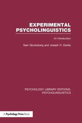 Sam Glucksberg, Joseph H. Danks, Sam (Princeton University) Glucksberg, USA) Danks, Joseph H. (University of Maryland - Experimental Psycholinguistics (PLE: Psycholinguistics), Häftad