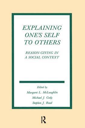 Margaret L. McLaughlin, Michael J. Cody, Stephen John Read - Explaining One's Self To Others, Häftad