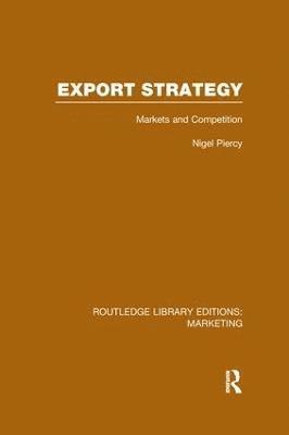 Export Strategy: Markets and Competition (RLE Marketing) 1