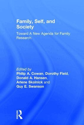 Philip A. Cowan, Dorothy Field, Donald A. Hansen, Arlene Skolnick, Guy E. Swanson - Family, Self, and Society, Häftad