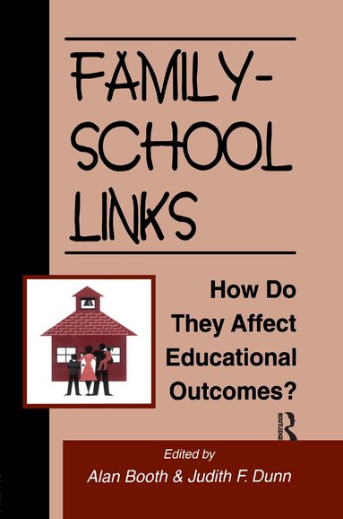 Alan Booth, Judith F. Dunn - Family-School Links, Häftad