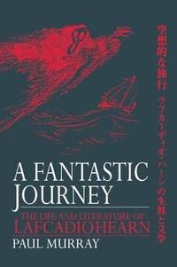 bokomslag A Fantastic Journey