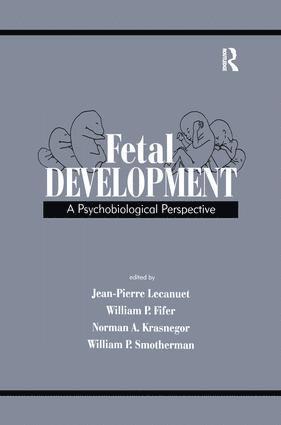 Jean-Pierre Lecanuet, William P. Fifer, Norman A. Krasnegor, William P. Smotherman - Fetal Development, Häftad