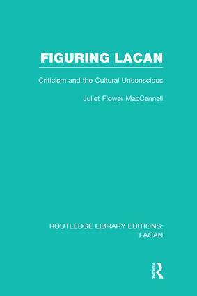 Juliet Flower MacCannell - Figuring Lacan (RLE: Lacan), Häftad