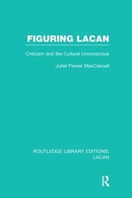 Figuring Lacan (RLE: Lacan) 1