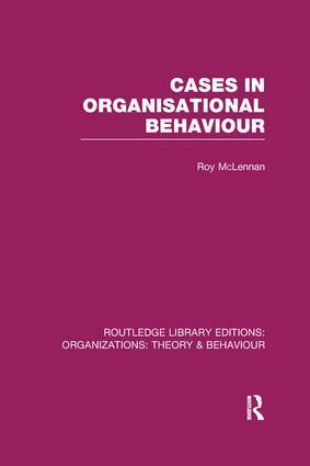 Roy McLennan - Cases in Organisational Behaviour (RLE: Organizations), Häftad