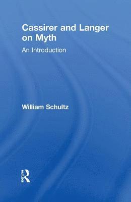 bokomslag Cassirer and Langer on Myth