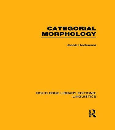 Jack Hoeksema - Categorial Morphology (RLE Linguistics B: Grammar), Häftad