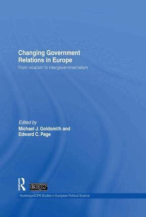 Michael J. Goldsmith, Edward C. Page - Changing Government Relations in Europe, Häftad