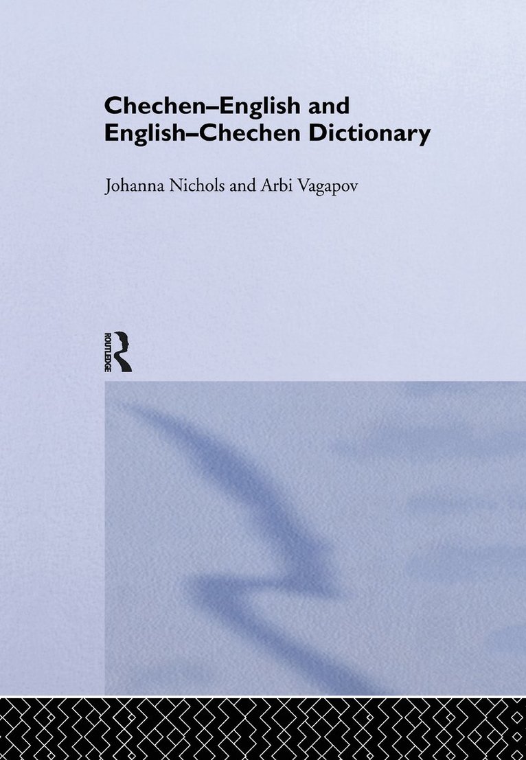 Johanna Nichols, Ronald L. Sprouse, Arbi Vagapov - Chechen-English and English-Chechen Dictionary, Häftad
