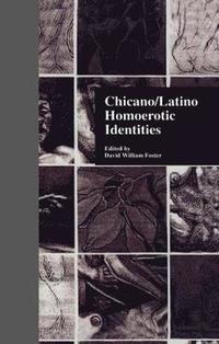 bokomslag Chicano/Latino Homoerotic Identities