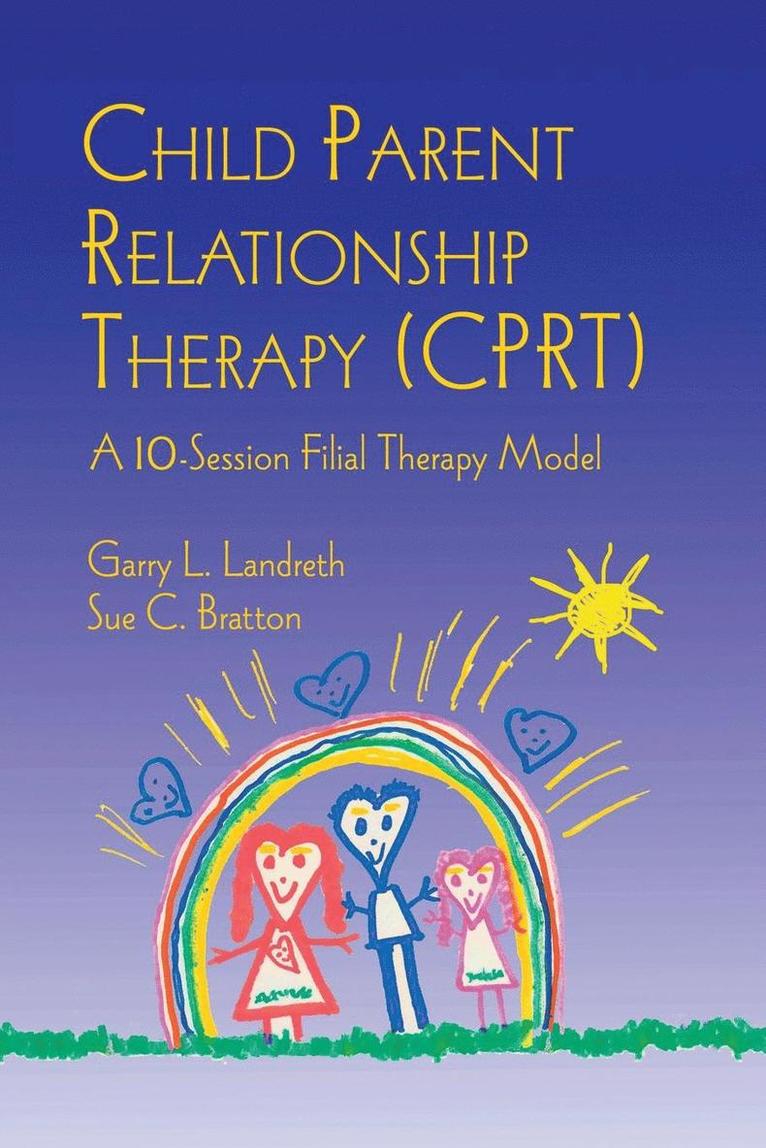 Child Parent Relationship Therapy (CPRT) 1