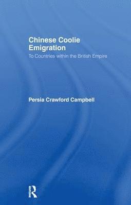 bokomslag Chinese Coolie Emigration to Canada
