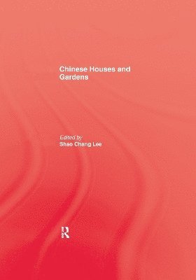 Chinese Houses and Gardens