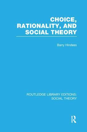 Barry Hindess, Australia) Hindess, Barry (Australian National University - Choice, Rationality and Social Theory (RLE Social Theory), Häftad
