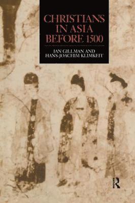 bokomslag Christians in Asia before 1500