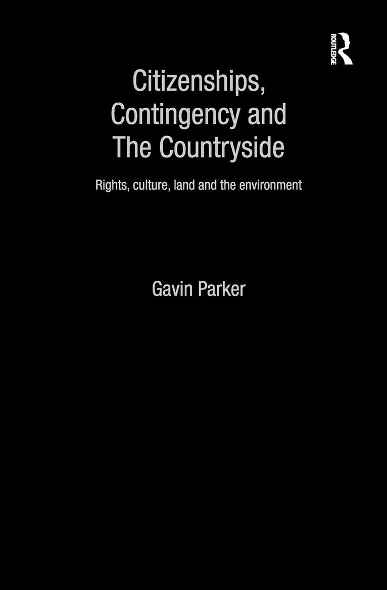 Gavin Parker - Citizenships, Contingency and the Countryside, Häftad