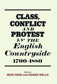 bokomslag Class, Conflict and Protest in the English Countryside, 1700-1880