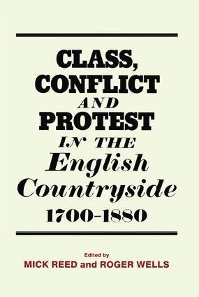 Class, Conflict and Protest in the English Countryside, 1700-1880 1