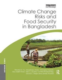 bokomslag Climate Change Risks and Food Security in Bangladesh