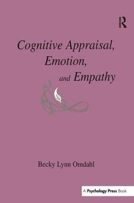 Cognitive Appraisal, Emotion, and Empathy 1