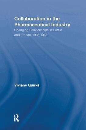 Viviane Quirke - Collaboration in the Pharmaceutical Industry, Häftad