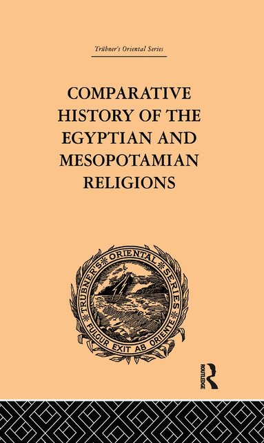 bokomslag Comparative History of the Egyptian and Mesopotamian Religions