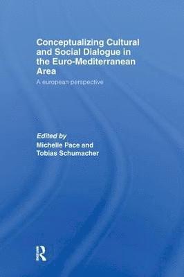 bokomslag Conceptualizing Cultural and Social Dialogue in the Euro-Mediterranean Area