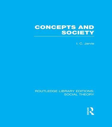 Ian C. Jarvie - Concepts and Society (RLE Social Theory), Häftad