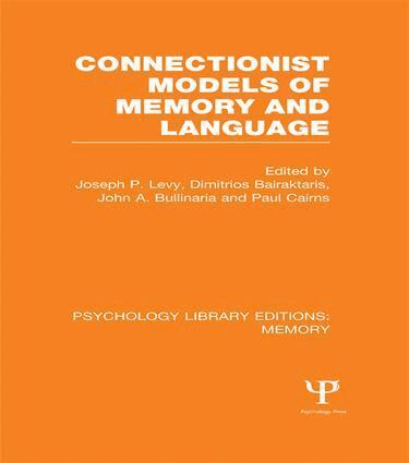 Joseph P. Levy, Dimitrios Bairaktaris, John Bullinaria, Paul Cairns - Connectionist Models of Memory and Language (PLE: Memory), Häftad