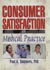 bokomslag Consumer Satisfaction in Medical Practice