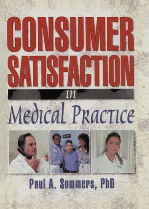 William Winston, Paul A Sommers - Consumer Satisfaction in Medical Practice, Häftad