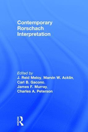 J. Reid Meloy, Marvin W. Acklin, Carl B. Gacono, James F. Murray, J Reid Meloy, Marvin W Acklin, Carl B Gacono - Contemporary Rorschach Interpretation, Häftad
