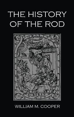 The History Of The Rod 1