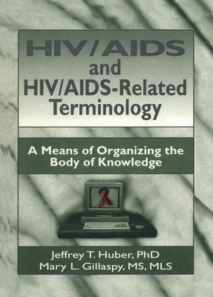 M Sandra Wood, Jeffrey T Huber, Mary L Gillaspy - HIV/AIDS and HIV/AIDS-Related Terminology, Häftad