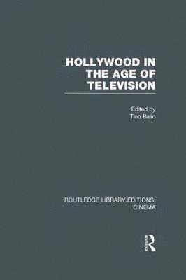Tino Balio, USA) Balio, Tino (University of Wisconsin, Madison - Hollywood in the Age of Television, Häftad