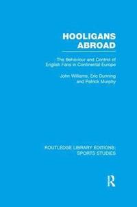 bokomslag Hooligans Abroad (RLE Sports Studies)