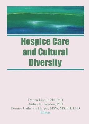 Hospice Care and Cultural Diversity 1