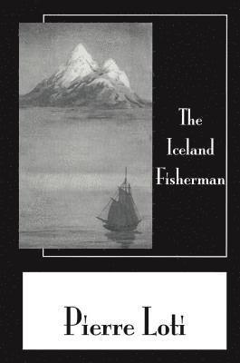 Loti - Iceland Fisherman, Häftad