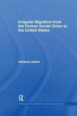 Irregular Migration from the Former Soviet Union to the United States 1