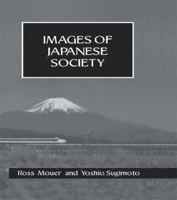 Ross Mouer, Yoshio Sugimoto, Japan.) Mouer, Ross (Meiji University, Australia.) Sugimoto, Yoshio (La Trobe University - Images Of Japanese Society Hb, Häftad
